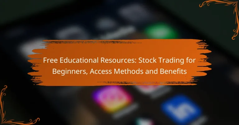 Free Educational Resources: Stock Trading for Beginners, Access Methods and Benefits