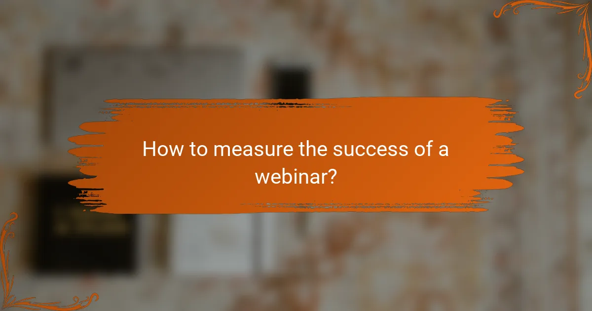 How to measure the success of a webinar?