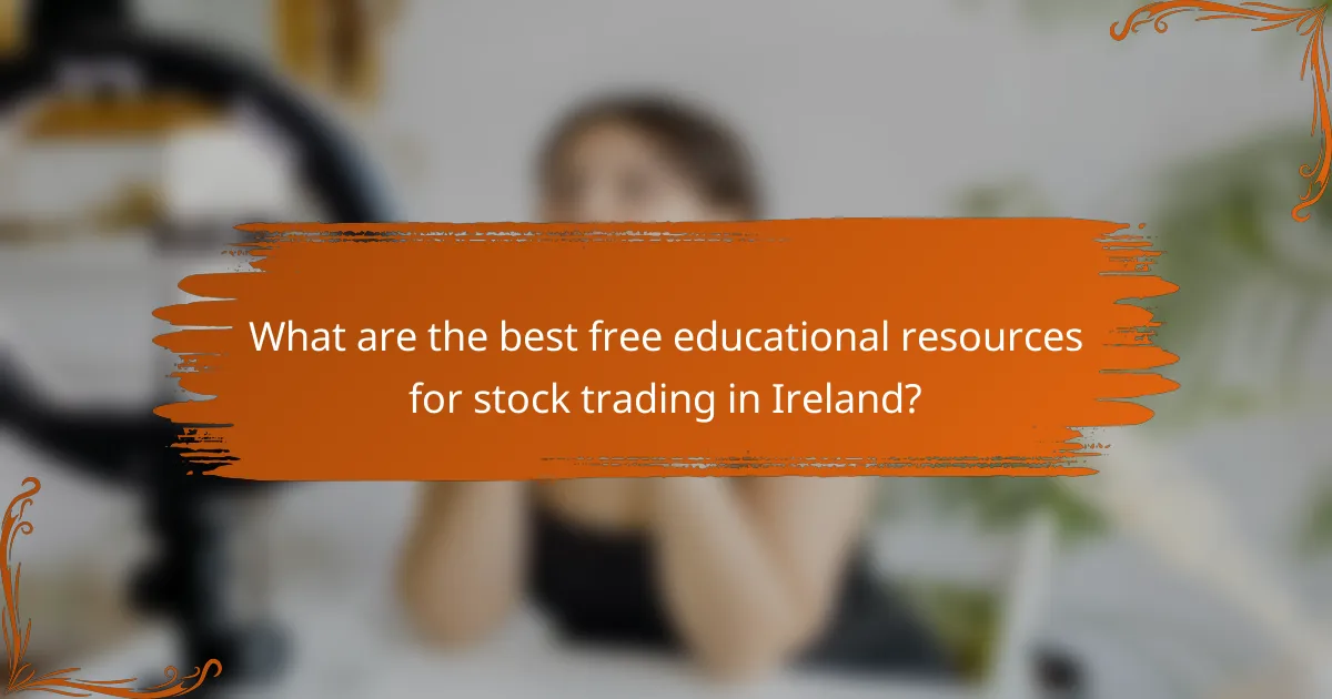 What are the best free educational resources for stock trading in Ireland?